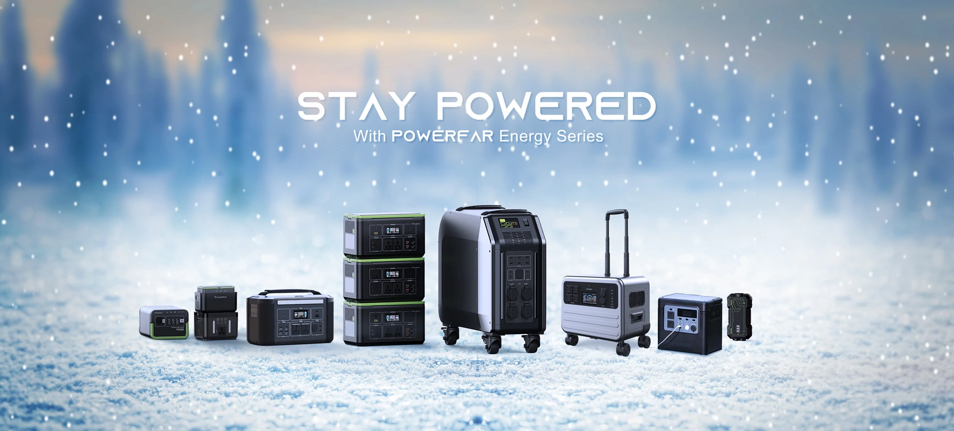 Stay Powered With Powerfar Energy Series